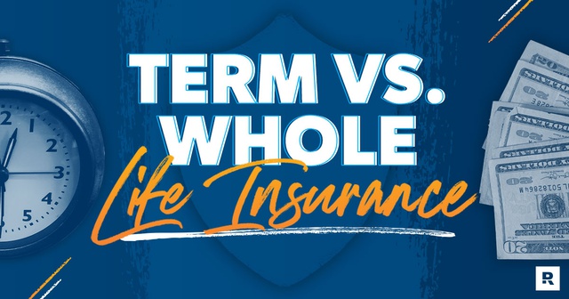 Term Life Insurance vs. Whole Life Insurance